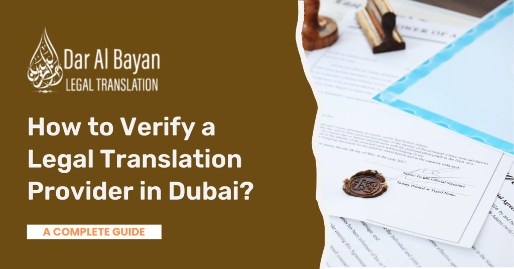 How to Verify a Legal Translation Provider in Dubai: A Step-by-Step Guide