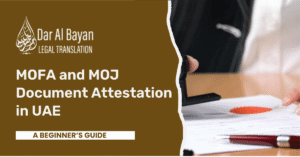 MOFA and MOJ Document Attestation Services in UAE (A Complete Guide)