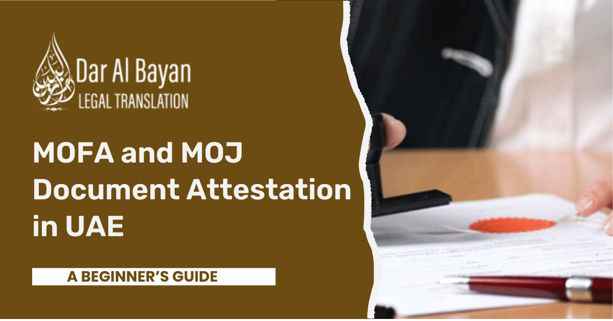 A Beginner’s Guide to MOFA and MOJ Document Attestation Services in UAE