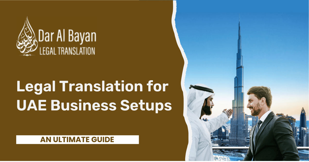 The Ultimate Guide to Legal Translation for UAE Business Setups