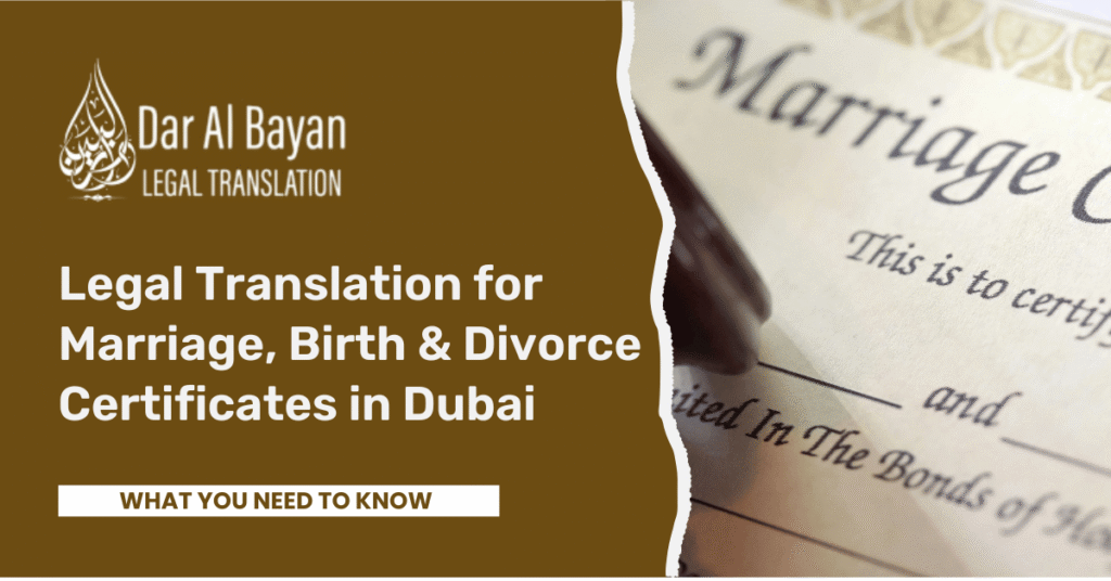 Certified Legal Translation for Marriage, Birth & Divorce Certificates in Dubai