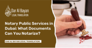 # 1 Notary Public Services in Dubai: What Documents Can You Notarize?