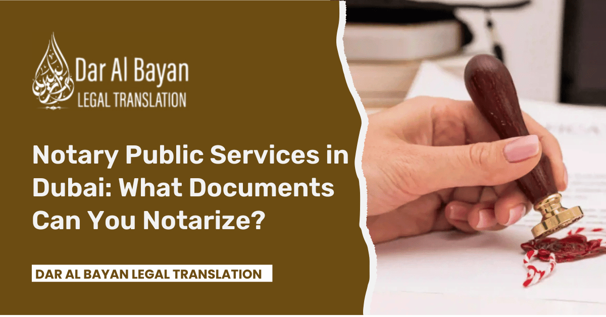 # 1 Notary Public Services in Dubai: What Documents Can You Notarize?