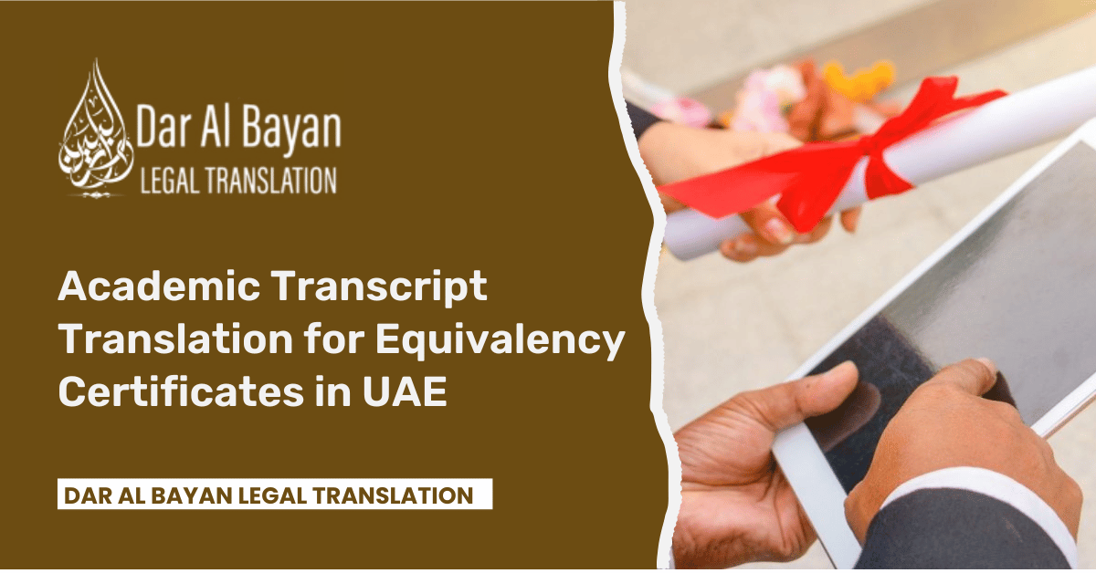 Academic Transcript Translation for Equivalency Certificates in UAE