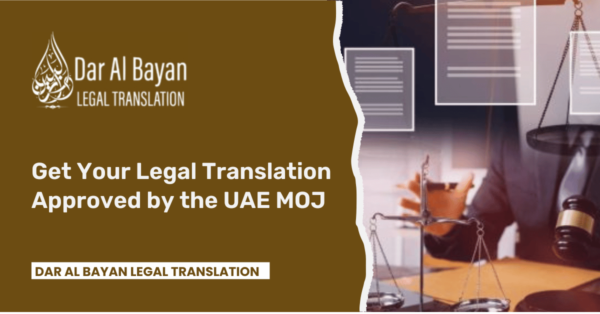 How to Get Your UAE MOJ Approved Legal Translation