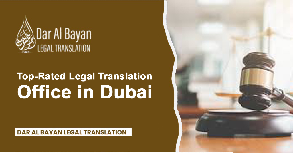 Top-Rated Legal Translation Office in Dubai