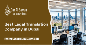 Best Legal Translation Company in Dubai