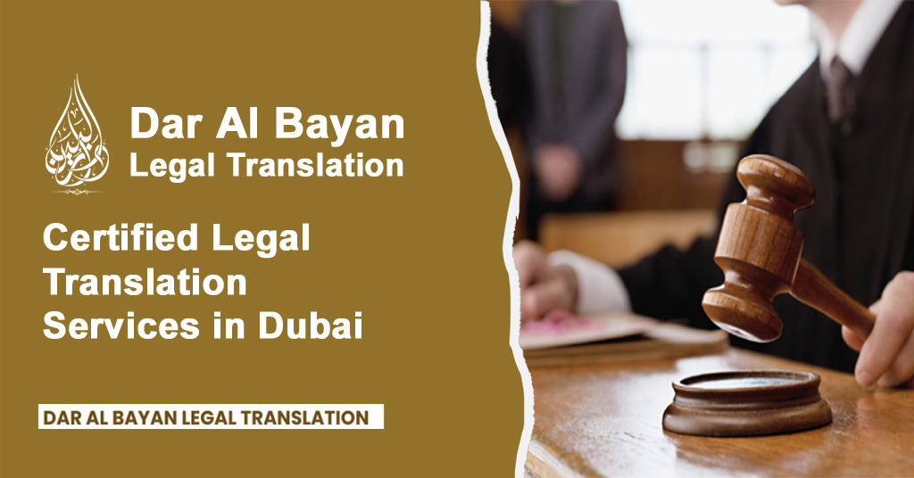Certified Legal Translation Services in Dubai for Official Use