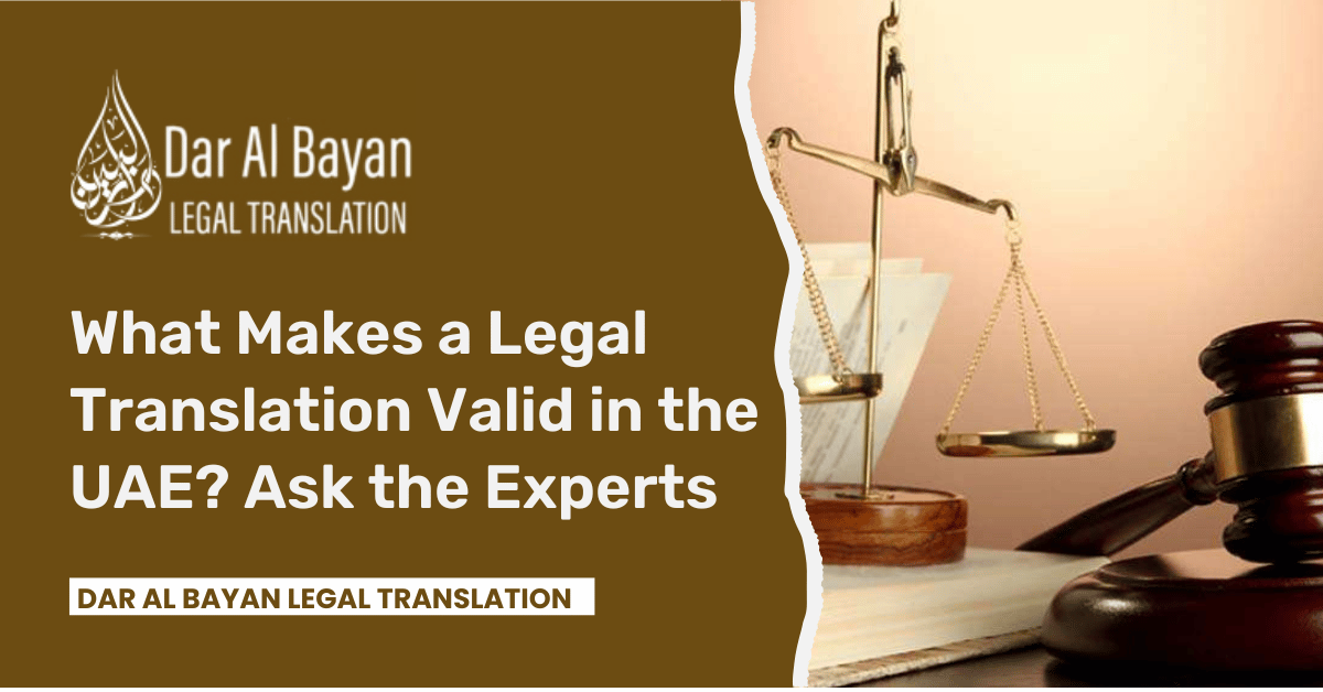 What Makes a Legal Translation Valid in the UAE? Ask the Experts
