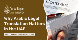 Why Arabic Legal Translation Matters in the UAE