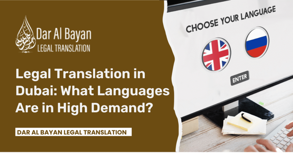 Legal Translation in Dubai: What Languages Are in High Demand?