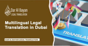 Multilingual Legal Translation in Dubai