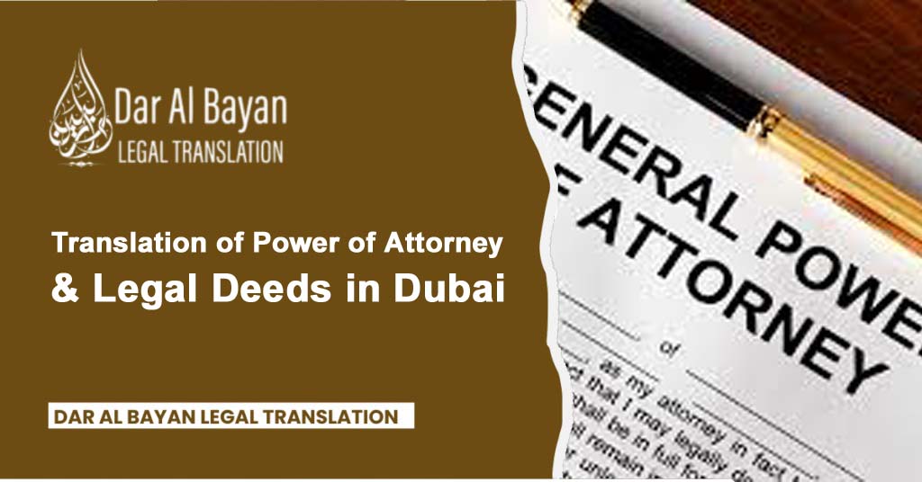 Translation of Power of Attorney and Legal Deeds in Dubai