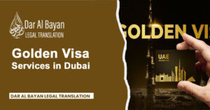 Golden Visa Services in Dubai by Dar Al Bayan