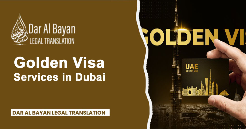 Golden Visa Services in Dubai by Dar Al Bayan