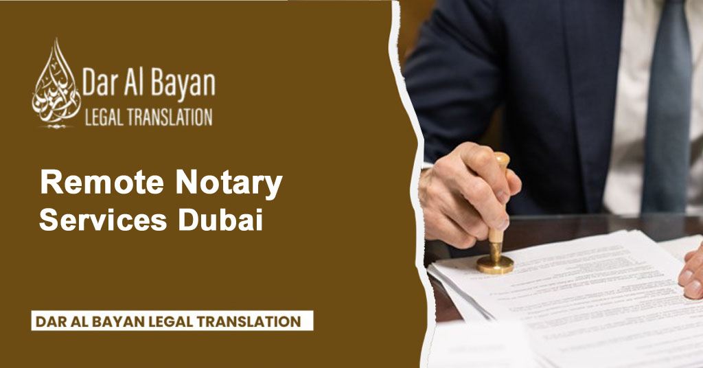 Remote Notary Services Dubai