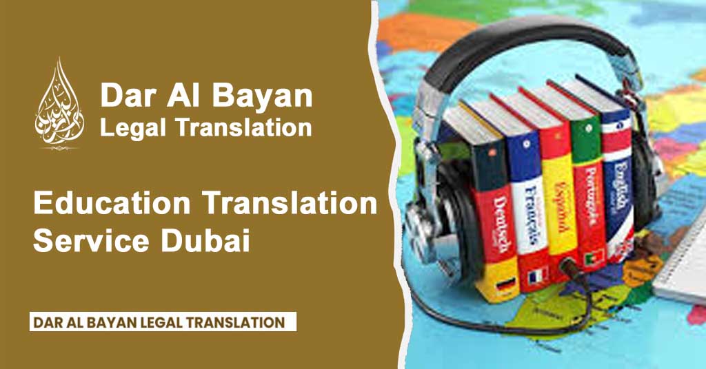 Education Translation Service Dubai | Dar Al Bayan
