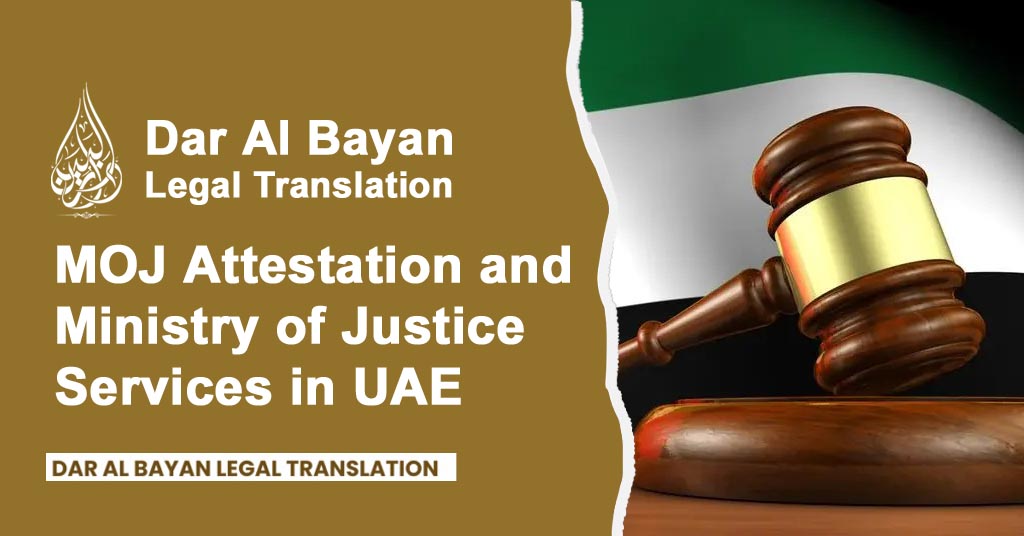 MOJ Attestation Services in UAE | Ministry of Justice Attestation Dubai
