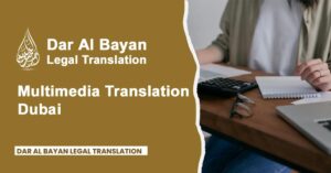 Multimedia Translation Dubai