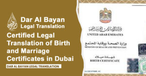 Certified Legal Translation of Birth and Marriage Certificates in Dubai