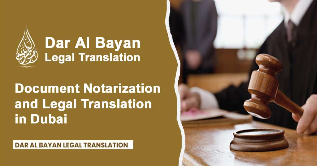 Document Notarization and Legal Translation in Dubai