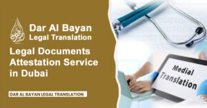 Legal Documents Attestation Service in Dubai – Dar Al Bayan