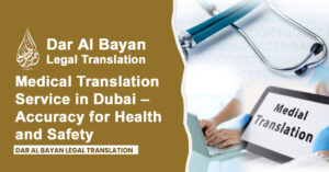 Medical Translation Service in Dubai – Accuracy for Health and Safety