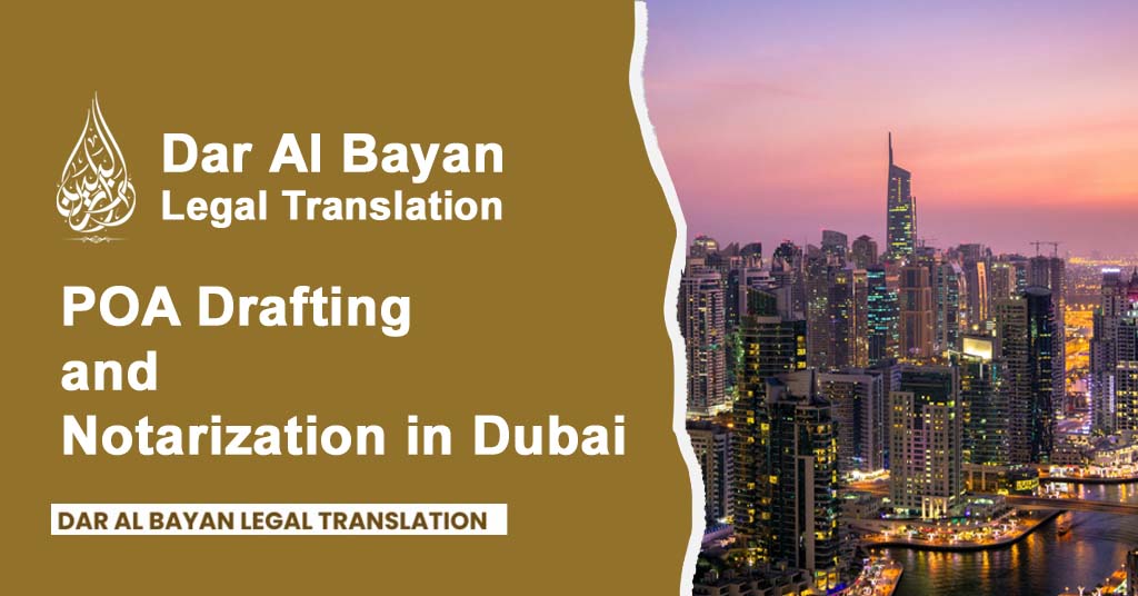 POA Drafting and Notarization in Dubai – Complete Guide for 2025