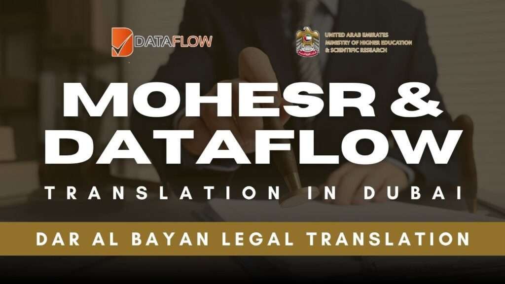MOHESR and DATAFLOW recognized Translation Services in Dubai
