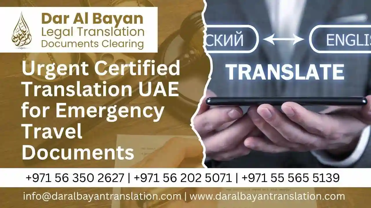 Urgent Certified Translation UAE for Emergency Travel Documents