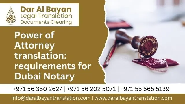Power of Attorney translation requirements for Dubai Notary