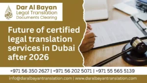 Future of certified legal translation services in Dubai after 2026